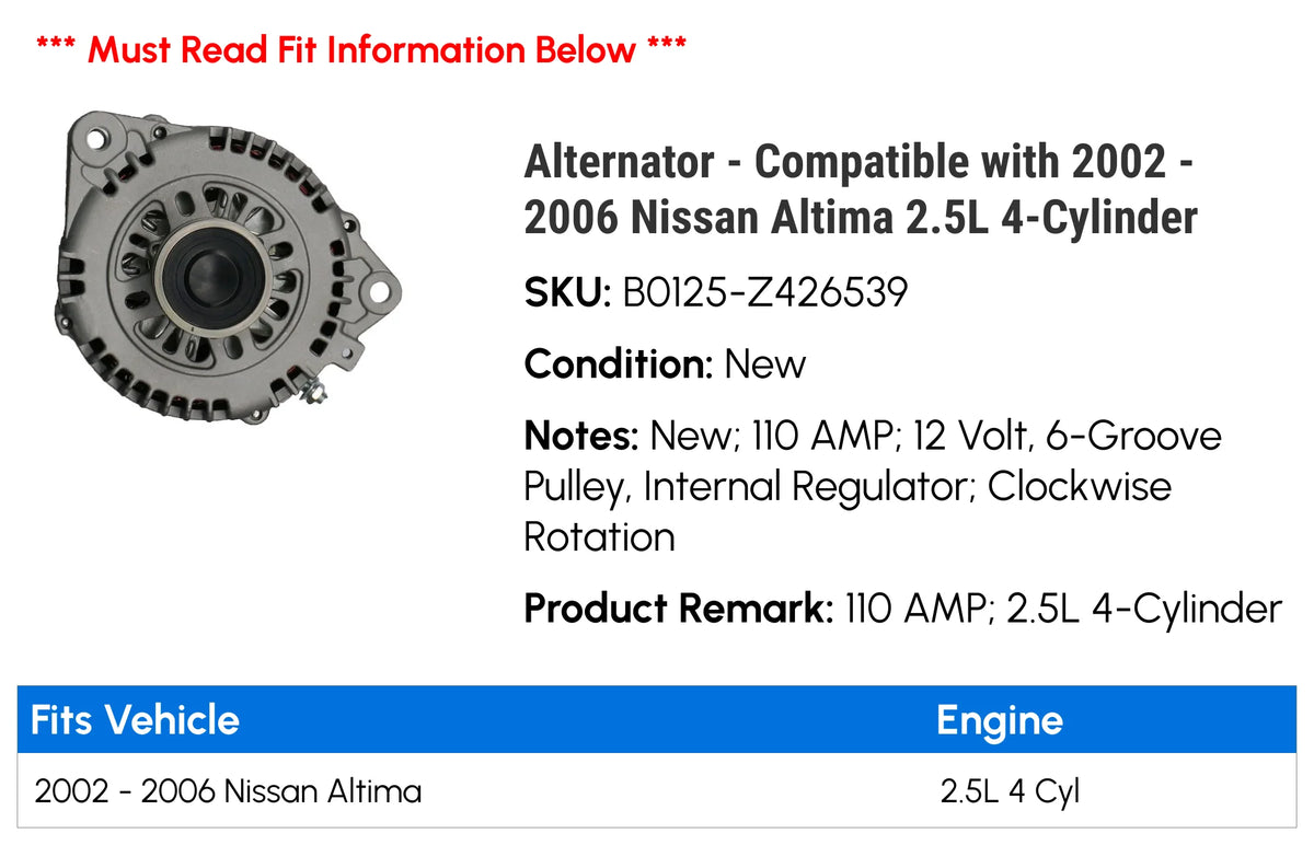 Alternator - Compatible with 2002 - 2006 Nissan Altima 2.5L 4-Cylinder 2003 2004 2005