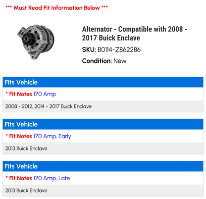 Alternator - Compatible with 2008 - 2017 Buick Enclave 2009 2010 2011 2012 2013 2014 2015 2016